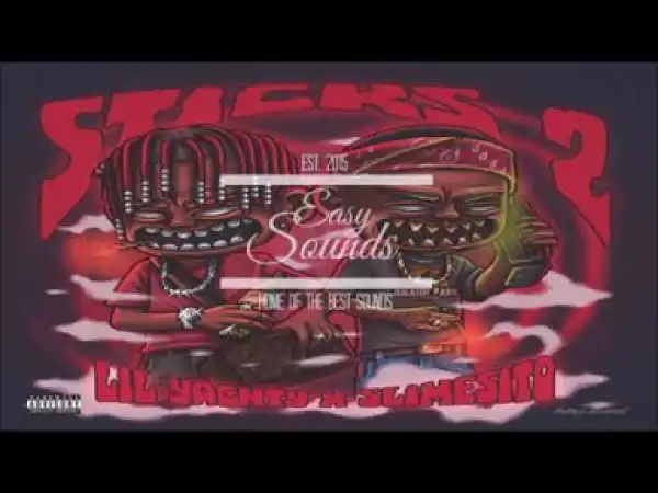 Slimesito - Sticks 2 (feat. Lil Yachty)